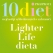 === Lighter Life dieta ===
Lighter Life dietní plán kombinuje velmi nízkokalorické náhražky jídel s týdením poradenstvím. Lidé s BMI 30 a více jí 4 balení jídel denně obsahující koktejly, polévky, pěny, tyčinky a vybraná jídla. V praxi to znamená jíst 3 balení jídel denně + 1 jídlo ze schváleného seznamu. Doporučuje se v dietním plánu setrvat dokud se nepodaří dosáhnout cílové váhy.

=== Pro ===
Poradenství může pomoci porozumět principům zdravého stravování a tím udělat v jídelníčku změny, které mají trvalé a udržitelné výsledky. Výhodou náhražek jídla je, že nemusíte nic vážit nebo měřit.

=== Proti ===
Rychlý úbytek váhy může způsobovat nežádoucí účinky jako sucho v ústech, únavu, závrať, nespavost, žaludeční nevolnost a zácpu. Setrvání na náhražkách jídel jako jsou koktejly a tyčinky může způsobit, že vás dieta přestane bavit.

==== Hodnocení dietologů ====
Rychlý úbytek váhy může být motivující. U velmi obézních lidí nad BMI 30 se zdravotními problémy, s dietou 1000 kilokalorií denně, se nedoporučuje na dietě zůstat déle než 12 týdnů. U extrémních diet 600 kilokalorií denně je třeba přísný dohled lékařů.

Více o dietě na:
 [http://www.lighterlife.com www.lighterlife.com]