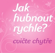 Jak rychle zhubnout?